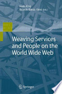 Weaving Services and People on the World Wide Web [E-Book] /