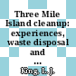 Three Mile Island cleanup: experiences, waste disposal and environmental impact : AICHE summer national meeting 1981: papers : Detroit, MI, 16.08.81-19.08.81.
