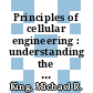 Principles of cellular engineering : understanding the biomolecular interface [E-Book] /