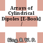 Arrays of Cylindrical Dipoles [E-Book] /