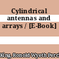 Cylindrical antennas and arrays / [E-Book]