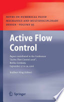Active Flow Control [E-Book] : Papers contributed to the Conference “Active Flow Control 2006”, Berlin, Germany, September 27 to 29, 2006 /