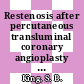 Restenosis after percutaneous transluminal coronary angioplasty : a symposium : Atlanta, GA, 07.06.1986-07.06.1986.