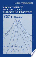 Recent Studies in Atomic and Molecular Processes [E-Book] /