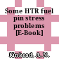 Some HTR fuel pin stress problems [E-Book]