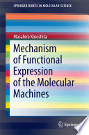 Mechanism of Functional Expression of the Molecular Machines [E-Book] /