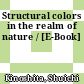 Structural colors in the realm of nature / [E-Book]