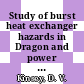 Study of burst heat exchanger hazards in Dragon and power reactors : [E-Book]