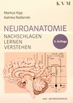 Neuroanatomie : Nachschlagen - Lernen - Verstehen /