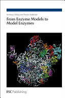 From enzyme models to model enzymes / [E-Book]