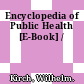 Encyclopedia of Public Health [E-Book] /
