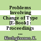 Problems Involving Change of Type [E-Book] : Proceedings of a Conference Held at the University of Stuttgart, FRG, October 11–14,1988 /