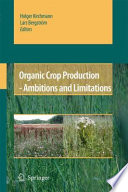 Organic Crop Production – Ambitions and Limitations [E-Book] /