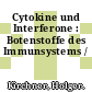 Cytokine und Interferone : Botenstoffe des Immunsystems /