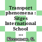 Transport phenomena : Sitges International School of Statistical Mechanics : Sitges, 06.74 /