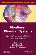 Nonlinear physical systems : spectral analysis, stability and bifurcations [E-Book] /