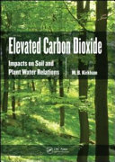 Elevated carbon dioxide : impacts on soil and plant water relations [E-Book] /