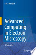 Advanced Computing in Electron Microscopy [E-Book] /