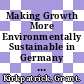 Making Growth More Environmentally Sustainable in Germany [E-Book] /