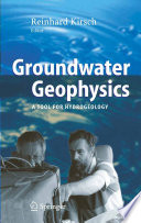 Groundwater Geophysics [E-Book] : A Tool for Hydrogeology /