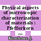 Physical aspects of microscopic characterization of materials : Pfefferkorn conference 0005: proceedings : Brüggen, 02.10.86-07.10.86 /