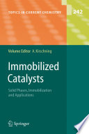 Immobilized Catalysts [E-Book] : Solid Phases, Immobilization and Applications /