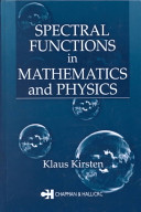 Spectral functions in mathematics and physics /
