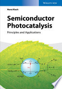 Semiconductor photocatalysis : principles and applications [E-Book] /