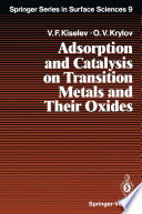 Adsorption and Catalysis on Transition Metals and Their Oxides [E-Book] /