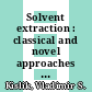Solvent extraction : classical and novel approaches [E-Book] /
