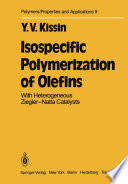 Isospecific Polymerization of Olefins [E-Book] : With Heterogeneous Ziegler-Natta Catalysts /