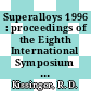 Superalloys 1996 : proceedings of the Eighth International Symposium on Superalloys ... held September 22-26, 1996, Seven Springs Mountain Resort, Champion, Pennsylvania /