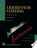 Liquid Film Coating [E-Book] : Scientific principles and their technological implications /