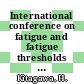 International conference on fatigue and fatigue thresholds 0004: proceedings vol 0004 : Fatigue 1990: proceedings vol 0004 : Honolulu, HI, 15.07.90-20.07.90.