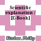 Scientific explanation / [E-Book]