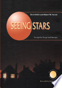 Seeing Stars [E-Book] : The Night Sky Through Small Telescopes /