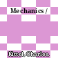 Mechanics /