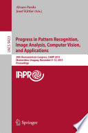 Progress in Pattern Recognition, Image Analysis, Computer Vision, and Applications [E-Book] : 20th Iberoamerican Congress, CIARP 2015, Montevideo, Uruguay, November 9-12, 2015, Proceedings /