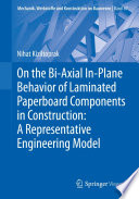 On the Bi-Axial In-Plane Behavior of Laminated Paperboard Components in Construction: A Representative Engineering Model [E-Book] /
