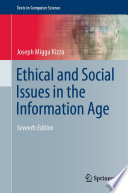Ethical and Social Issues in the Information Age [E-Book] /