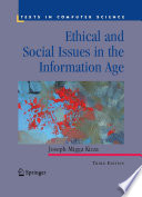 Ethical and Social Issues in the Information Age [E-Book] /