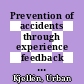 Prevention of accidents through experience feedback / [E-Book]