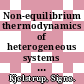 Non-equilibrium thermodynamics of heterogeneous systems / [E-Book]