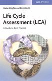 Life Cycle Assessment (LCA) : a guide to best practice /