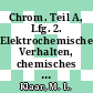 Chrom. Teil A, Lfg. 2. Elektrochemisches Verhalten, chemisches Verhalten, Legierungen : System-Nummer 52.