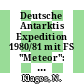 Deutsche Antarktis Expedition 1980/81 mit FS "Meteor": First International Biomass Experiment (FIBEX): Liste der Zooplankton- und Mikronektonnetzfänge.