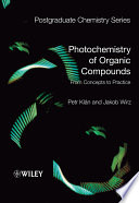 Photochemistry of organic compounds : from concepts to practice /