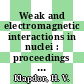Weak and electromagnetic interactions in nuclei : proceedings of the international symposium, Heidelberg, July 1-5, 1986 /