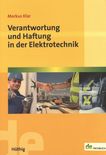 Verantwortung und Haftung in der Elektrotechnik /