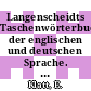 Langenscheidts Taschenwörterbuch der englischen und deutschen Sprache. Vol 0001 und Vol 0002.